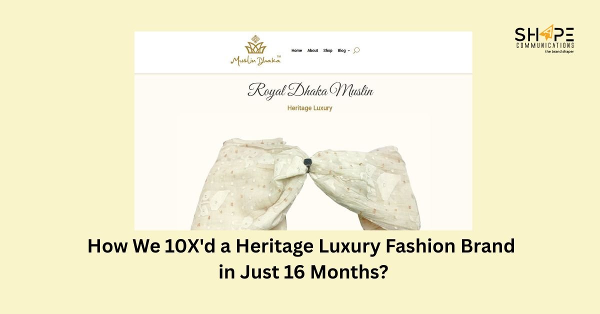 How We 10X'd a Heritage Luxury Fashion Brand in Just 16 Months
